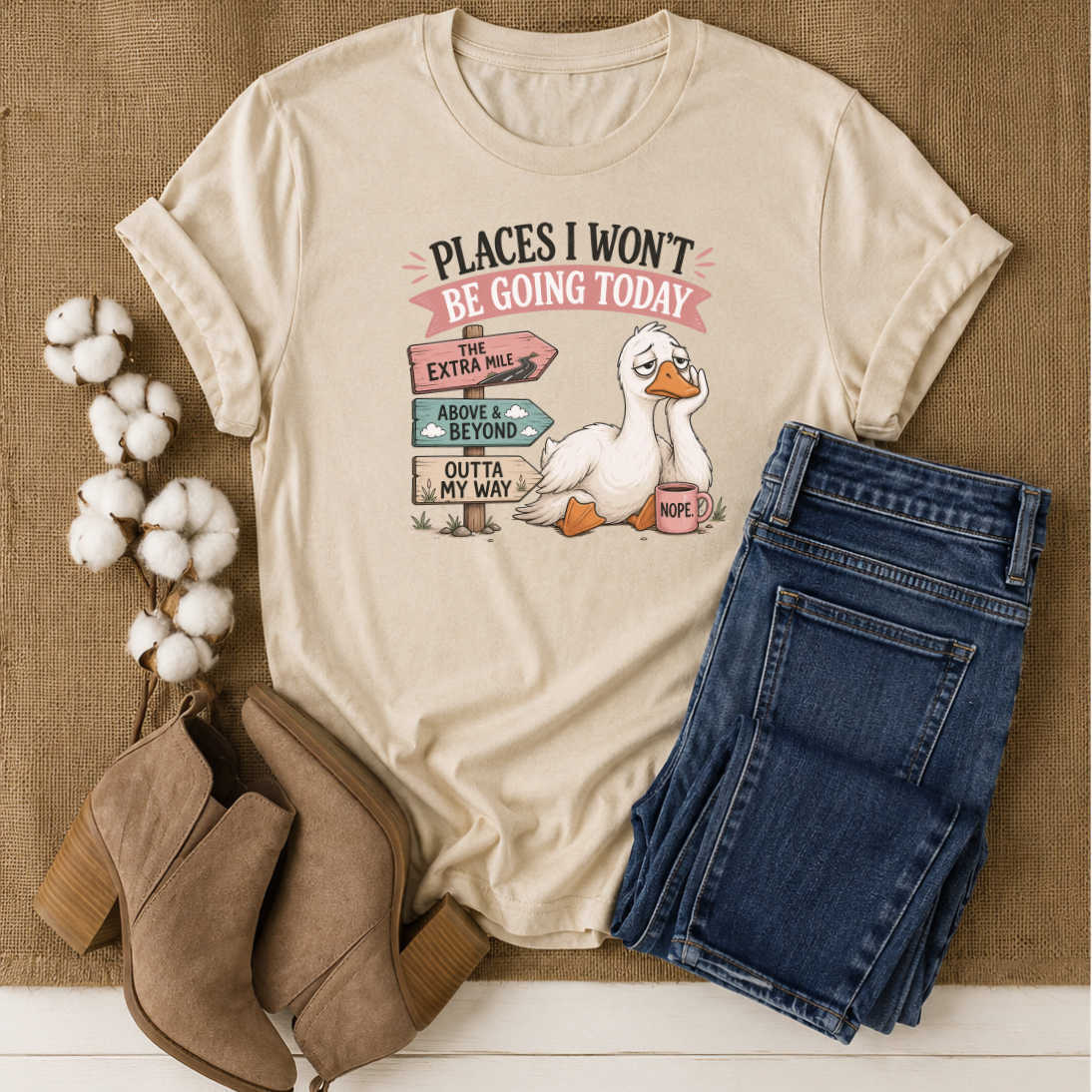 Funny Goose | Places I Won't be Going Graphic Tee