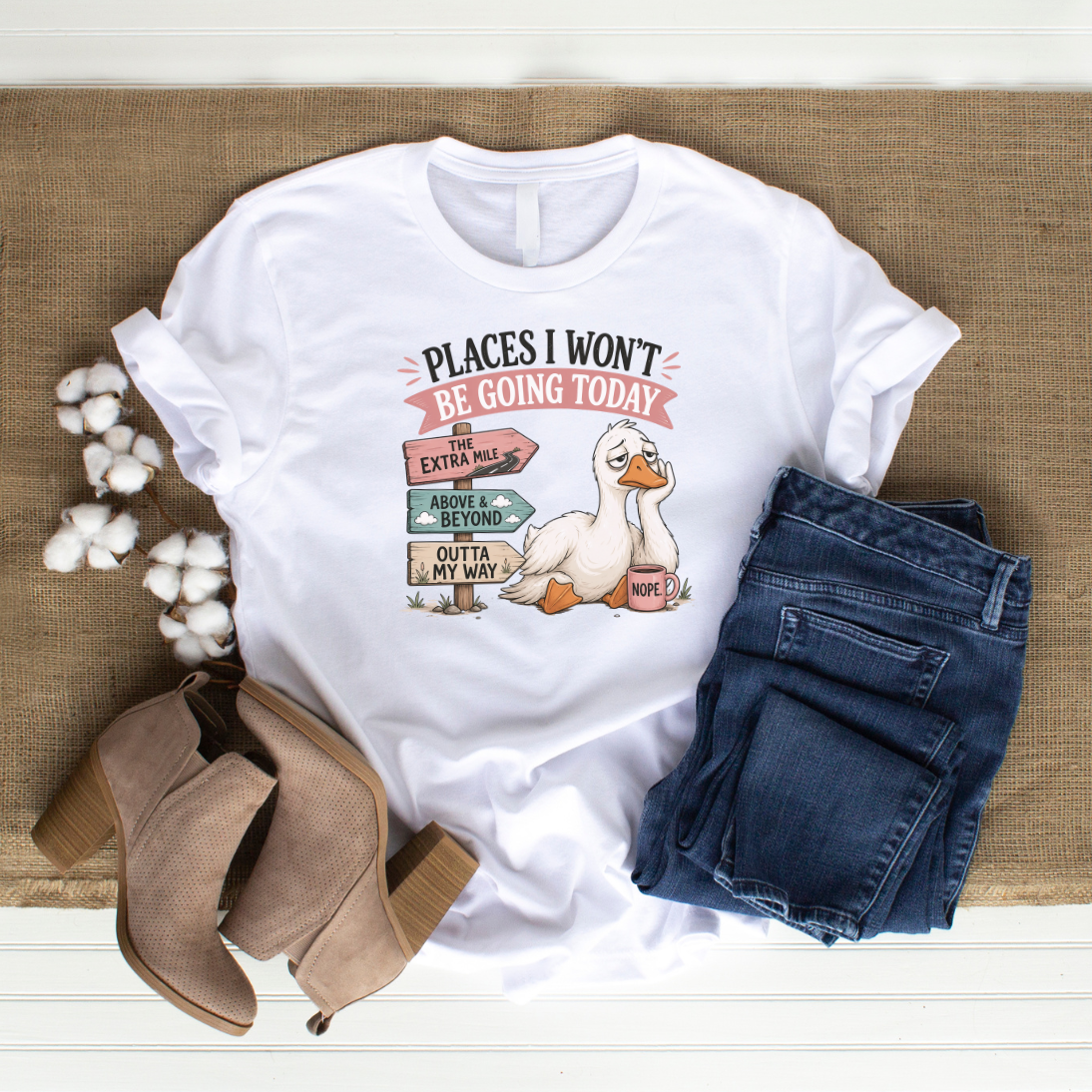 Funny Goose | Places I Won't be Going Graphic Tee